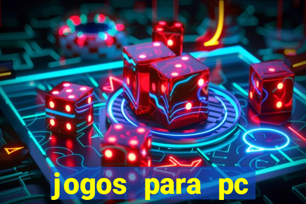 jogos para pc download gratis completo offline